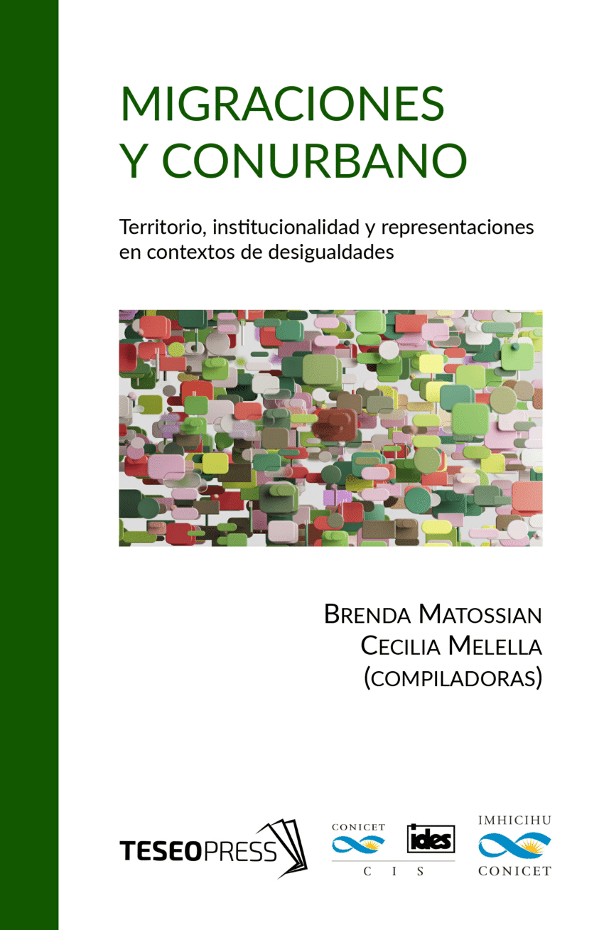 Migraciones y conurbano. Territorio, institucionalidad y representaciones en contextos de desigualdades