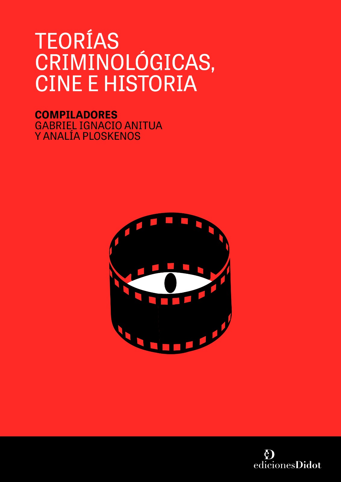 Teorías criminológicas, cine e historia