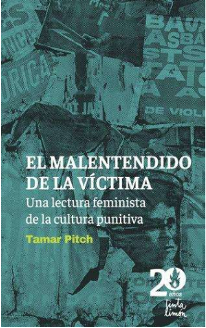 El malentendido de la víctima. Una lectura feminista de la cultura punitiva