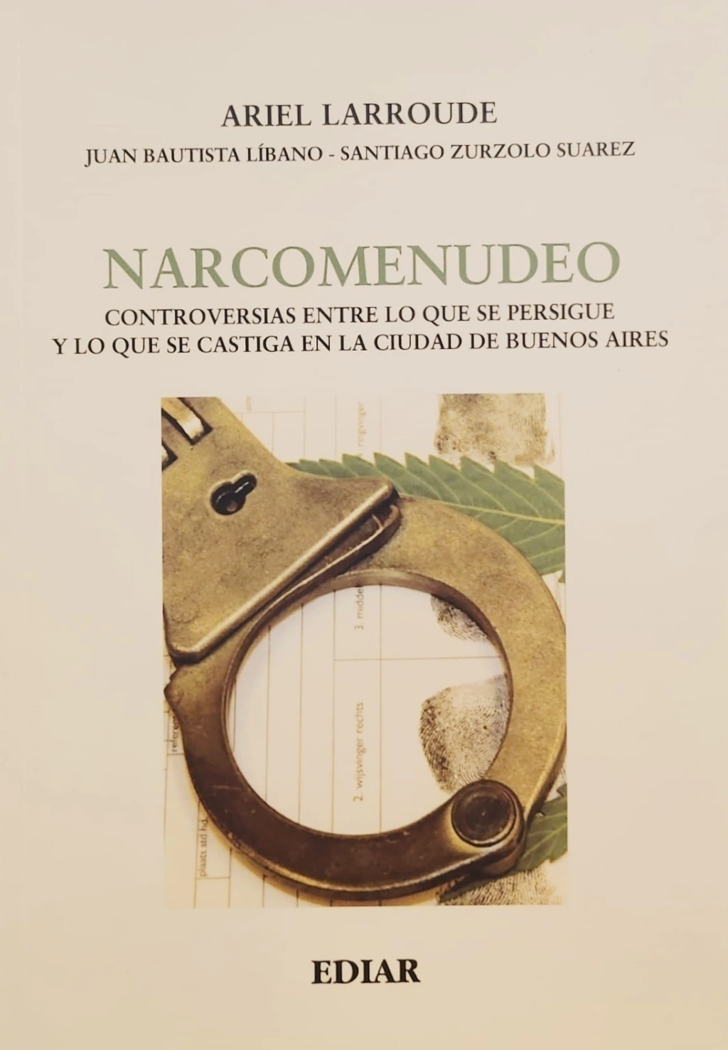 Narcomenudeo: controversias entre lo que se persigue y lo que se castiga en la Ciudad de Buenos Aires
